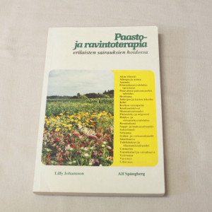 Lilly Johansson, Alf Spångberg Paasto- ja ravintoterapia erilaisten sairauksien hoidossa